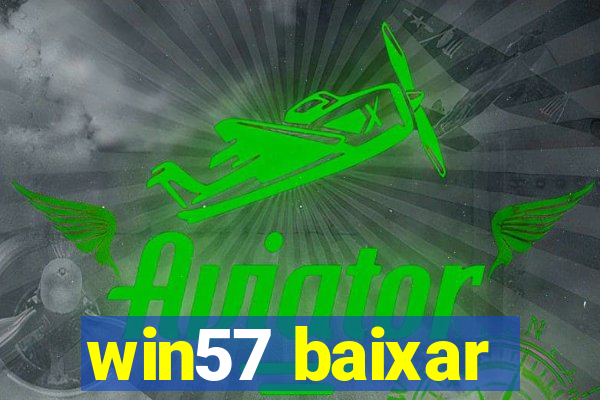 win57 baixar